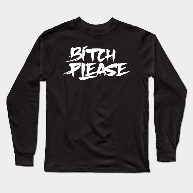 Bitch Please